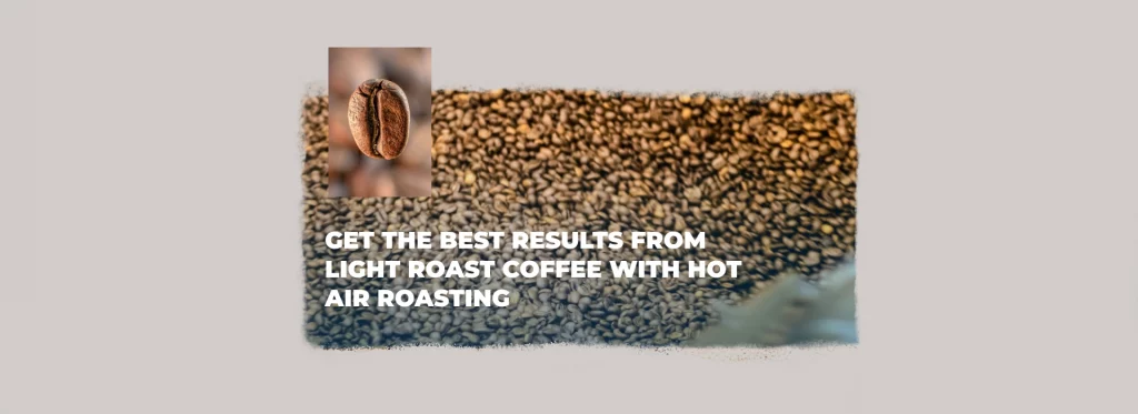 Light roast coffee beans in a roasting machine with a close-up bean highlighting light roast color and development.