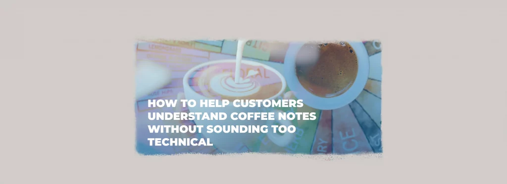 Coffee cups on a coffee flavor wheel, illustrating coffee notes and coffee tasting guidance for customers.